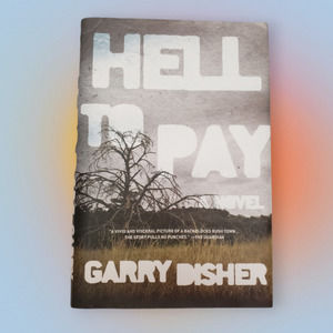 3/$12 Garry Disher Hell To Pay Hardcover Book
